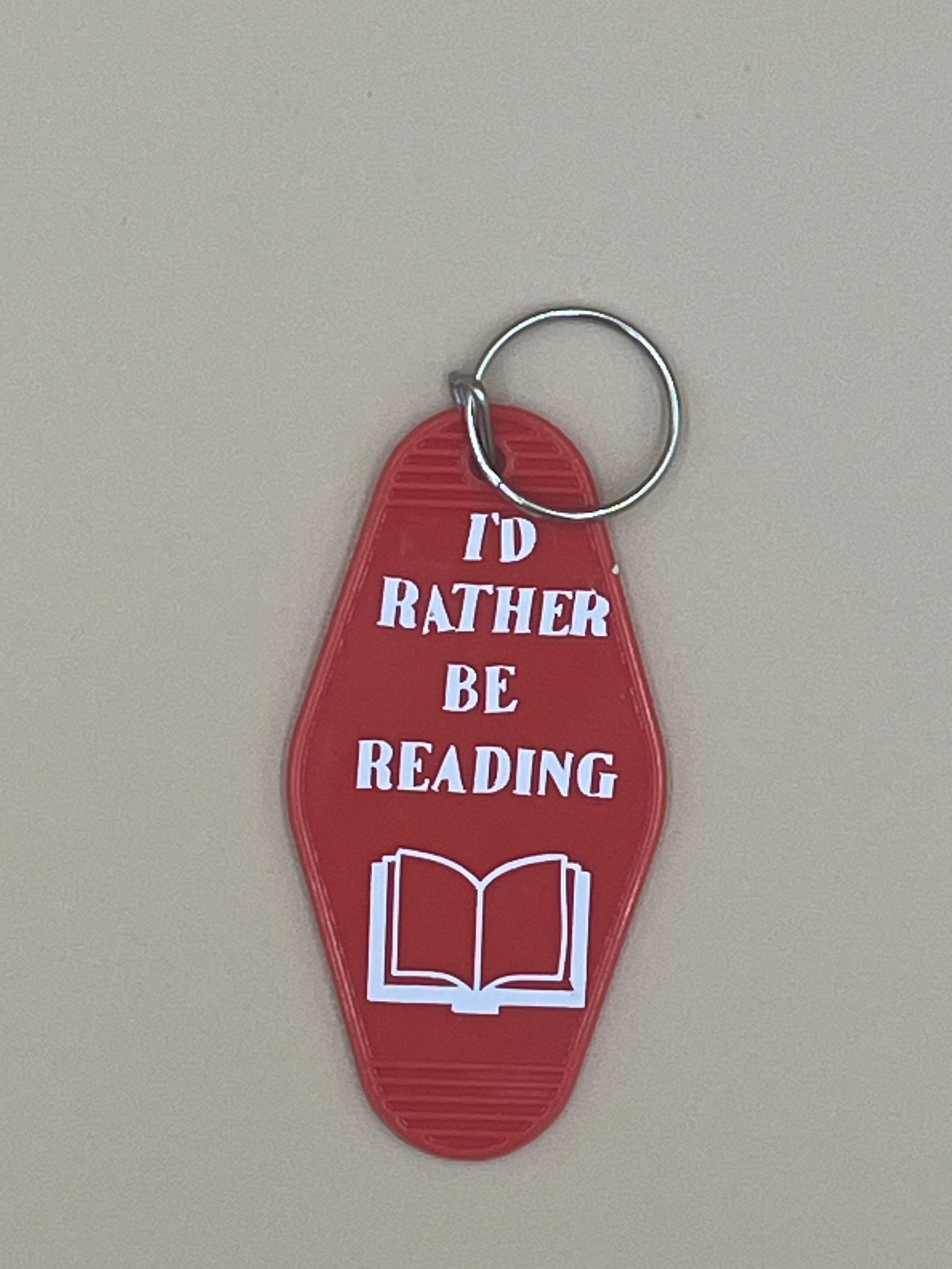 I'd Rather be Reading- Hotel Key Chain