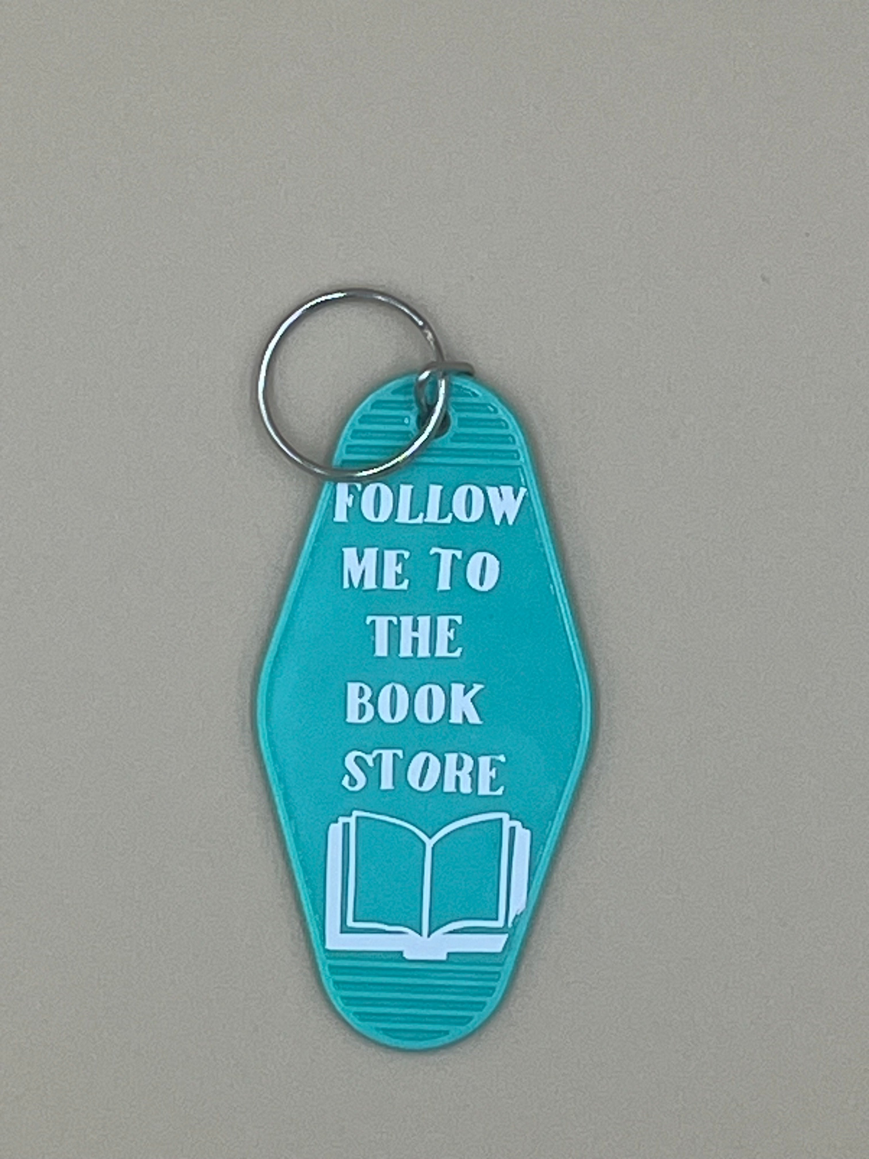 “Follow Me to the Bookstore” Hotel Keychain